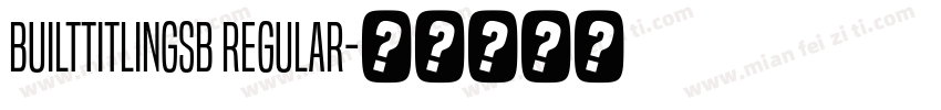 BuiltTitlingSb Regular字体转换